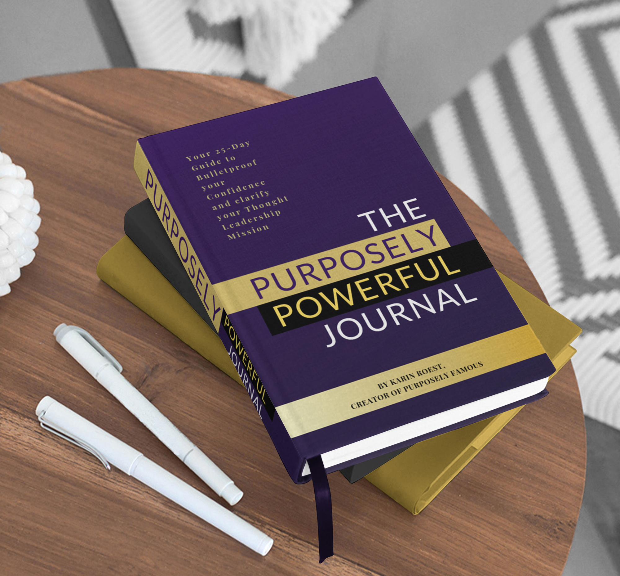 Purposely powerful Journal